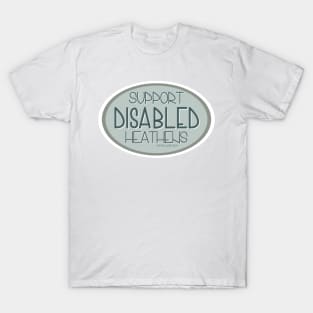 Support Disabled Heathens - Teal T-Shirt